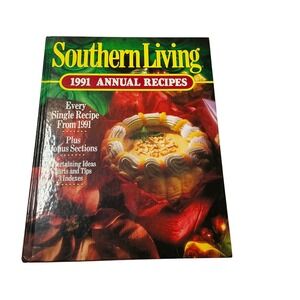 Southern Living 1991 Annual Recipes Cookbook Hardcover Oxmoor House‎